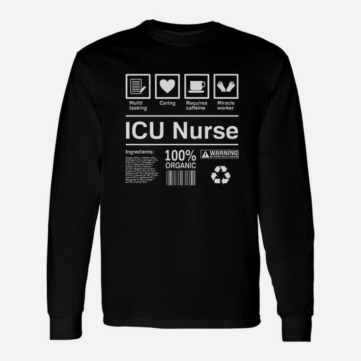 Intensive Care Unit Icu Nurse, funny nursing gifts Long Sleeve T-Shirt