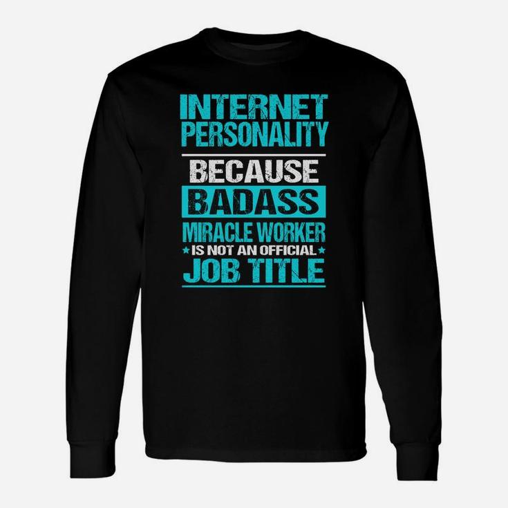 Internet Personality Long Sleeve T-Shirt