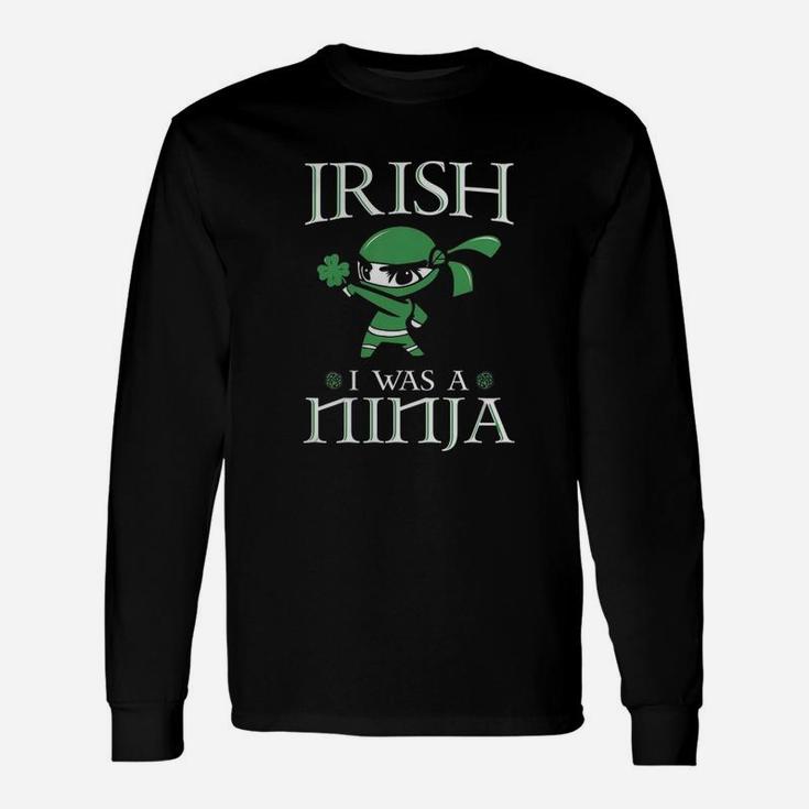 Irish I Was A Ninja Ireland Irish T-shirt St Patrick's Day Long Sleeve T-Shirt
