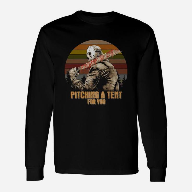Jason Friday The 13th Pitching A Tent For You Vintage Shirt Long Sleeve T-Shirt