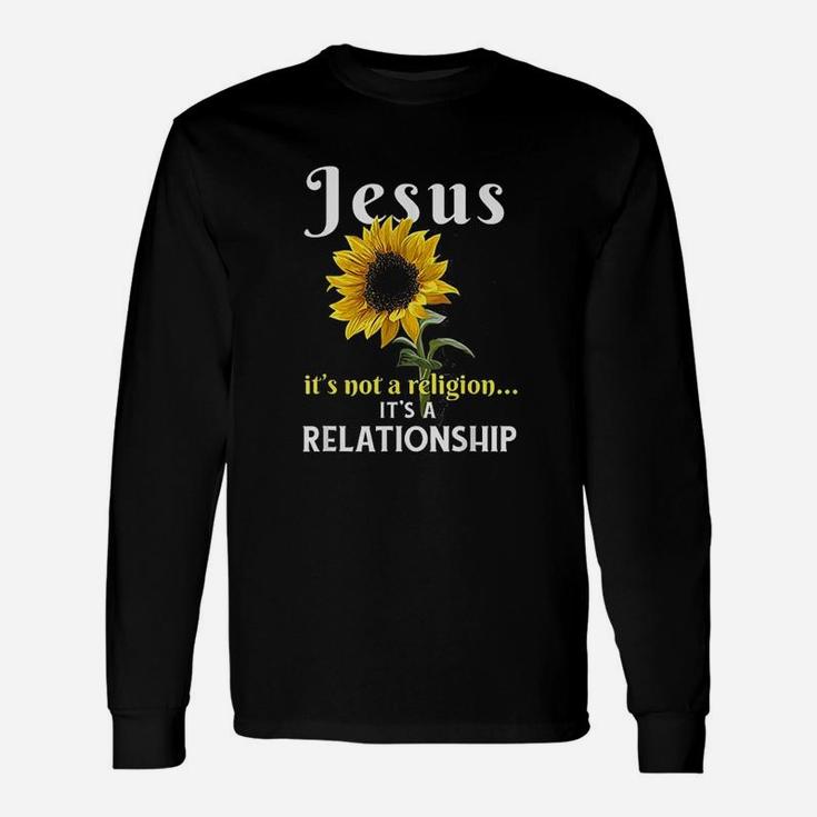 Jesus Its Not A Religion It Is A Relationship Long Sleeve T-Shirt
