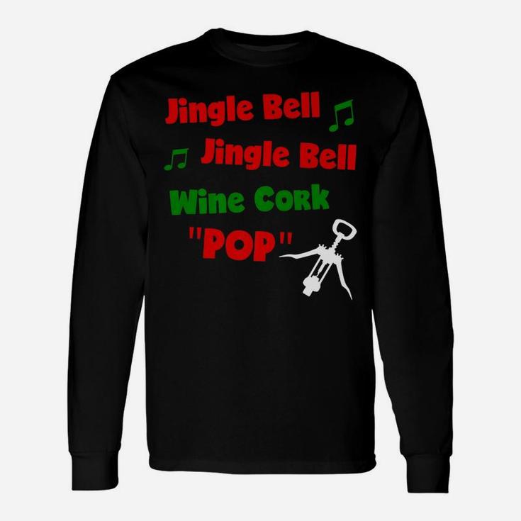 Jingle Bells Holiday Wine Drinking Christmas Long Sleeve T-Shirt