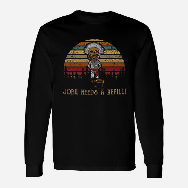 Jobu Needs A Refill Vintage Long Sleeve T-Shirt