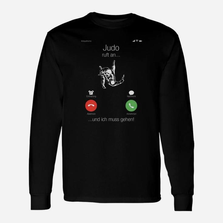 Judo Themen Langarmshirts, Lustiges Anruf-Design Judo ruft... ich muss gehen