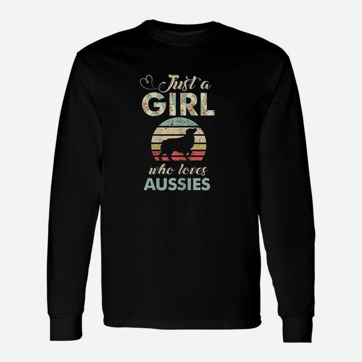 Just A Girl Who Loves Aussies Australian Shepherd Long Sleeve T-Shirt