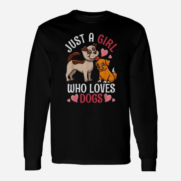 Just A Girl Who Loves Dogs Dog Paws Long Sleeve T-Shirt