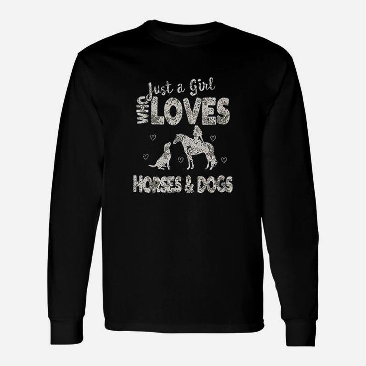 Just A Girl Who Loves Horses And Dogs Horse Dog Long Sleeve T-Shirt