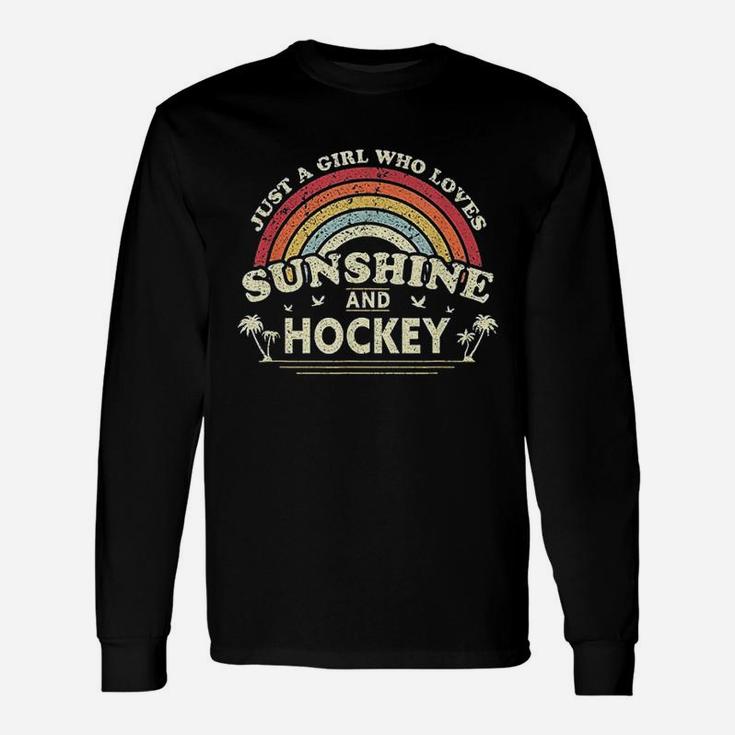 Just A Girl Who Loves Sunshine And Hockey Long Sleeve T-Shirt