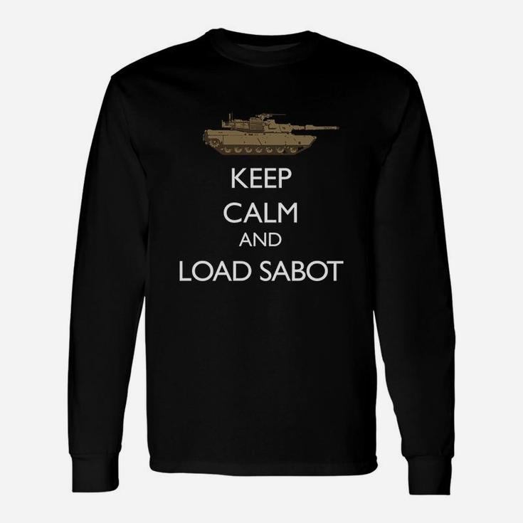 Keep Calm And Load Sabot Military Tanker Long Sleeve T-Shirt