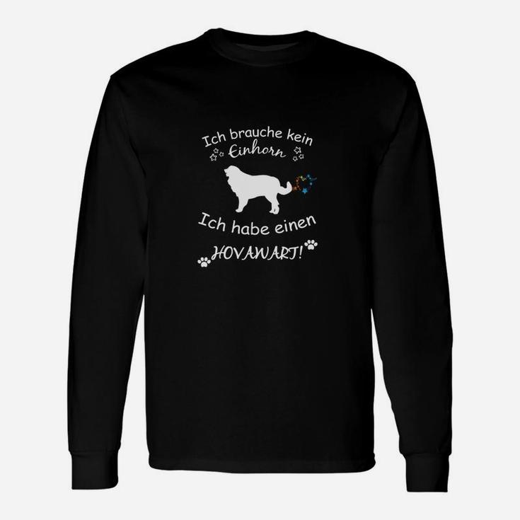 Kein Einhorn nötig - Ich habe einen Hovawart Lustiges Langarmshirts