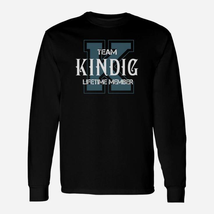 Kindig Shirts Team Kindig Lifetime Member Name Shirts Long Sleeve T-Shirt