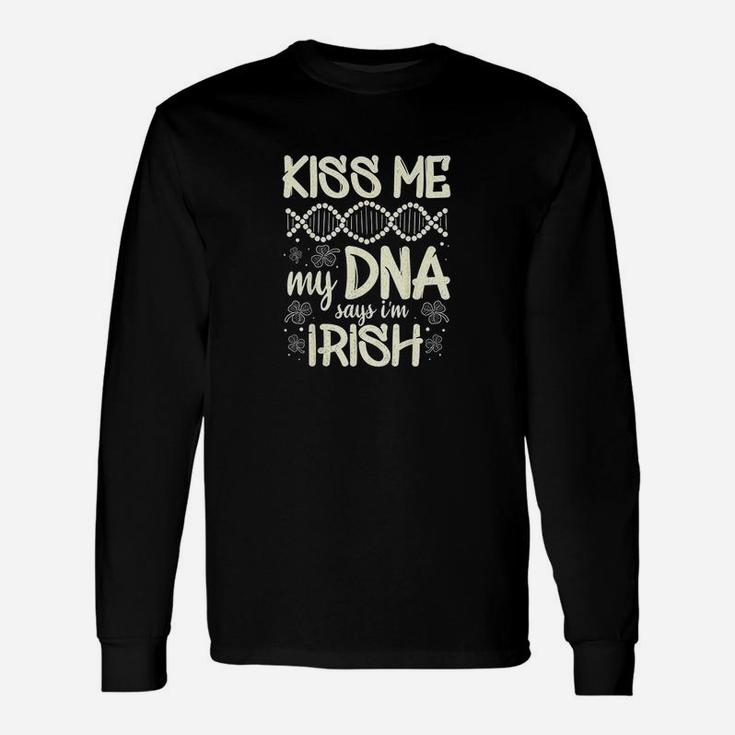 Kiss Me My Dna Says I'm Irish St Patrick's Day Saying Long Sleeve T-Shirt