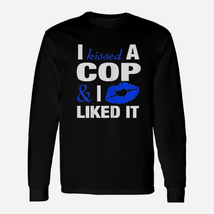 I Kissed A Cop Police Officers Wife Girlfriend Long Sleeve T-Shirt