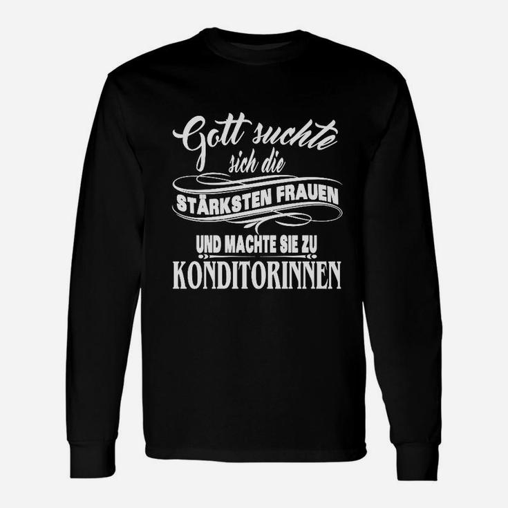 Konditorinnen Motivations-Langarmshirts, Gott Machte Sie Stark Spruch – Damen