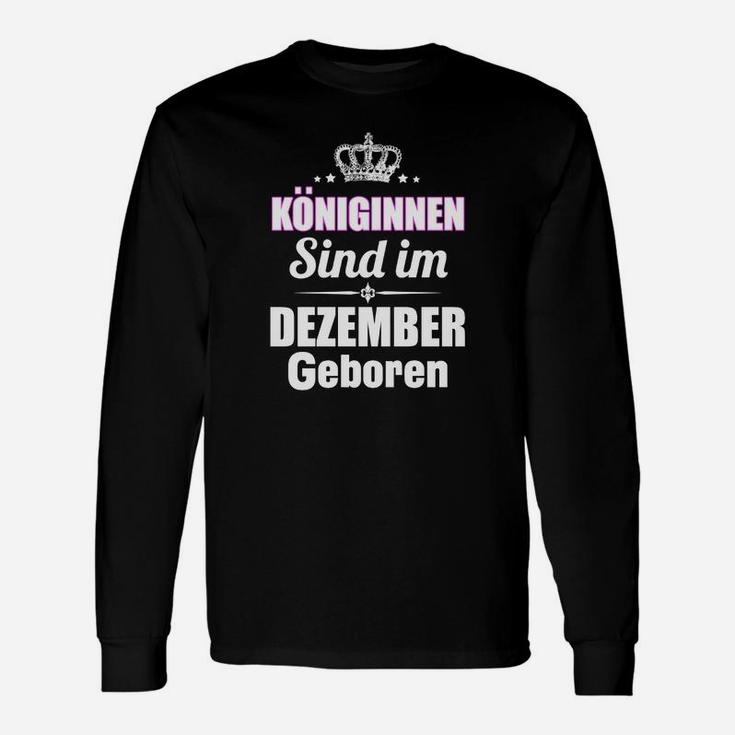 Königinnen Sind Im Dezember Geboren Langarmshirts