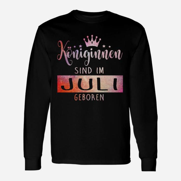 Konignen Sind Im Juli Geboren Langarmshirts