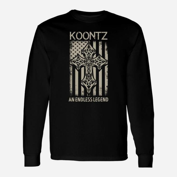 Koontz An Endless Legend Name Shirts Long Sleeve T-Shirt