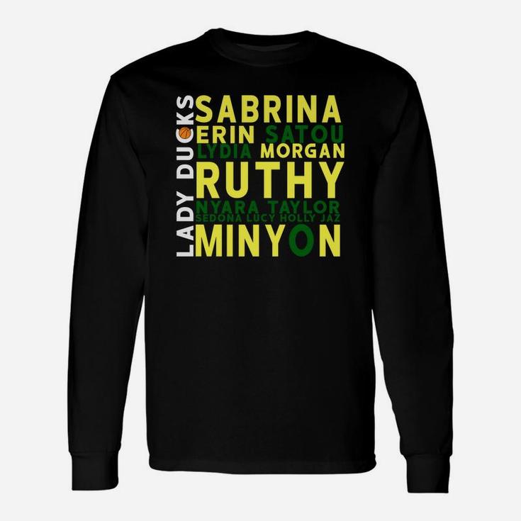 Lady Ducks Sabrina Erin Satou Basketball Player Names Shirt Long Sleeve T-Shirt