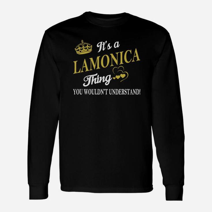 Lamonica Shirts It's A Lamonica Thing You Wouldn't Understand Name Shirts Long Sleeve T-Shirt