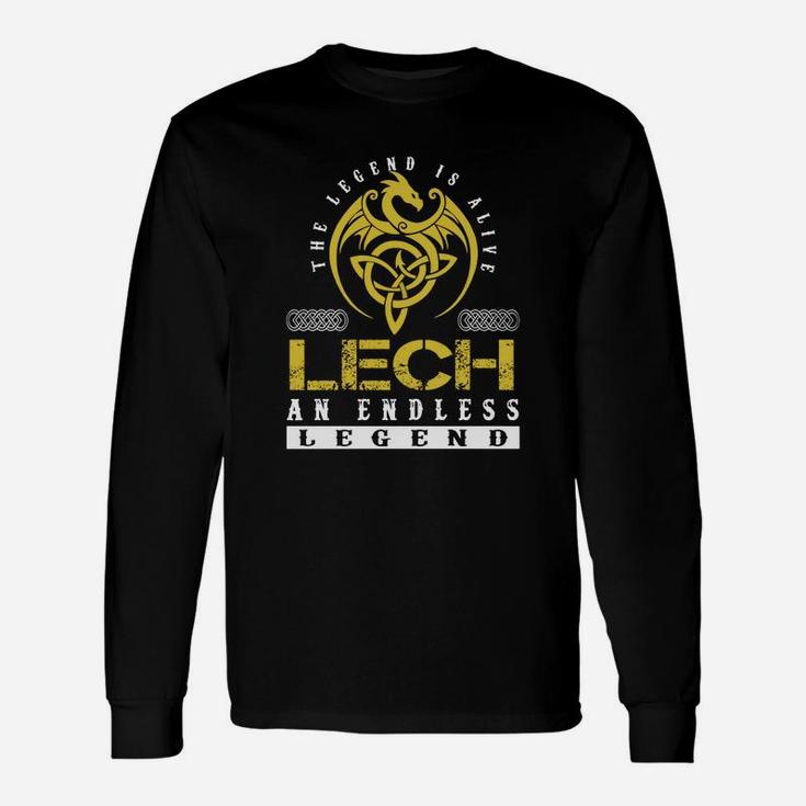 The Legend Is Alive Lech An Endless Legend Name Shirts Long Sleeve T-Shirt