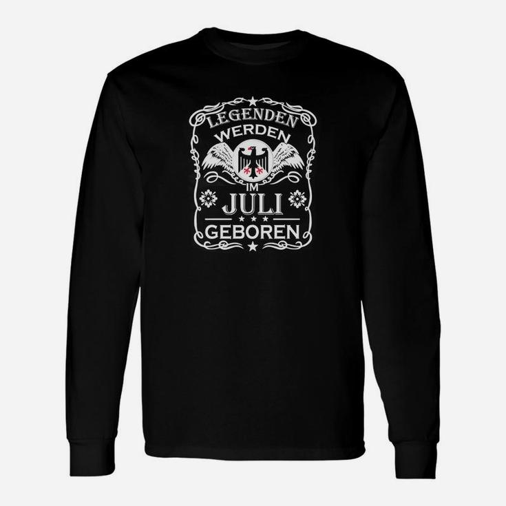 Legenden Geboren Juli Herren Langarmshirts, Schwarz mit Spruch