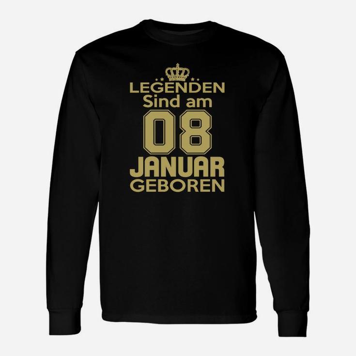 Legenden Sind Am 08 Januar Geboren Langarmshirts