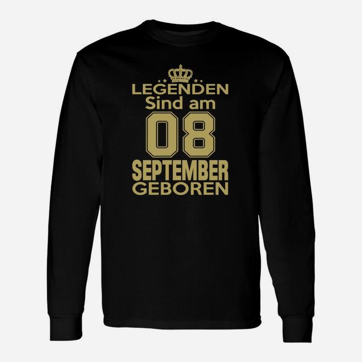 Legenden Sind Am 08 September Geboren Langarmshirts