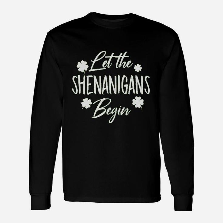 Let The Shenanigans Begin Drinking St Patricks Day Long Sleeve T-Shirt