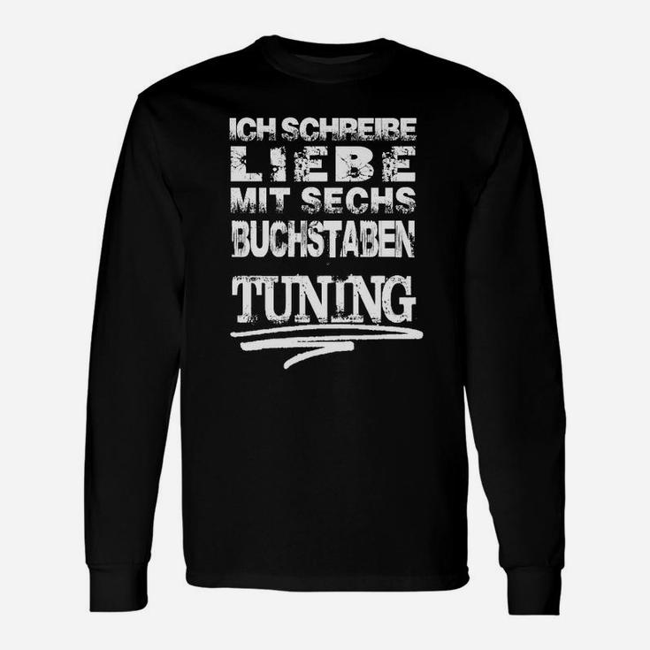 Liebe zum Tuning Herren Langarmshirts, Coole Sprüche für Autoliebhaber – Schwarz