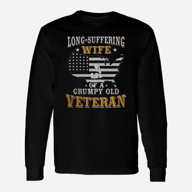 Long Suffering Wife Of A Grumpy Old Veteran Long Sleeve T-Shirt