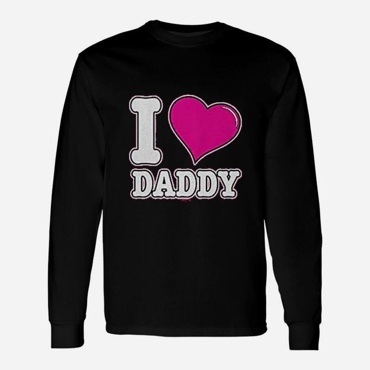 I Love Daddy Fathers Day Dad, dad birthday gifts Long Sleeve T-Shirt
