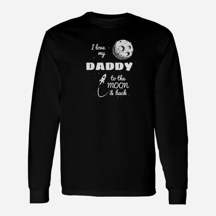 I Love My Daddy Shirt Long Sleeve T-Shirt