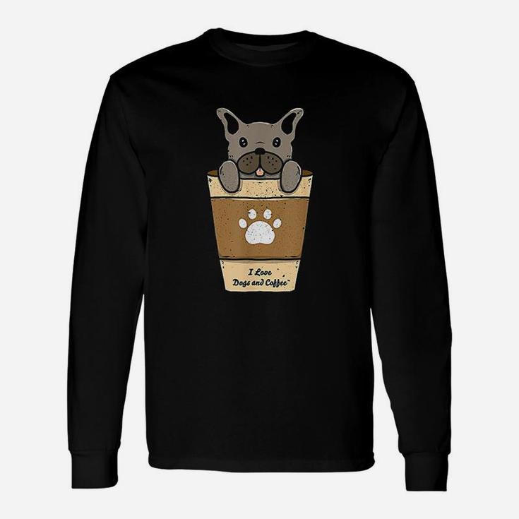 I Love Dogs And Coffee For Coffee Paw Dogs Long Sleeve T-Shirt