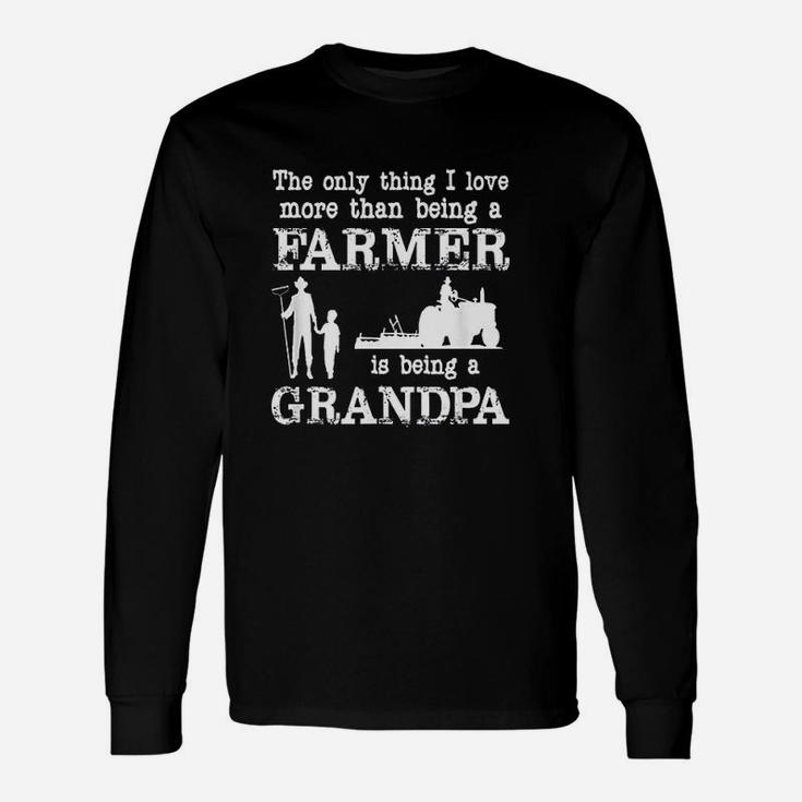 Love Being A Grandpa Farmer For Fathers Day Long Sleeve T-Shirt