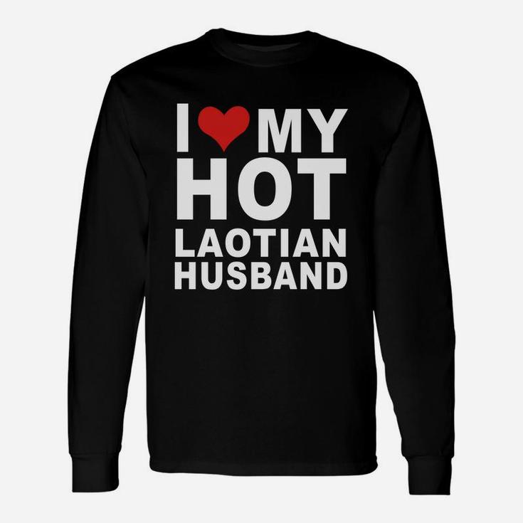 I Love My Hot Laotian Husband T-shirt Wife Marriage Laos Long Sleeve T-Shirt