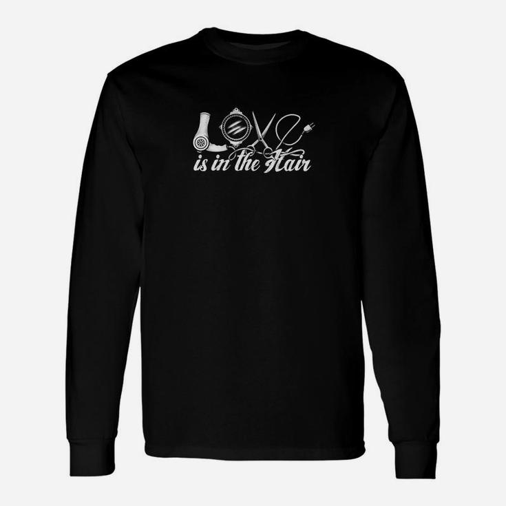 Love Is in the Hair Schwarzes Langarmshirts, Friseur Humor Design