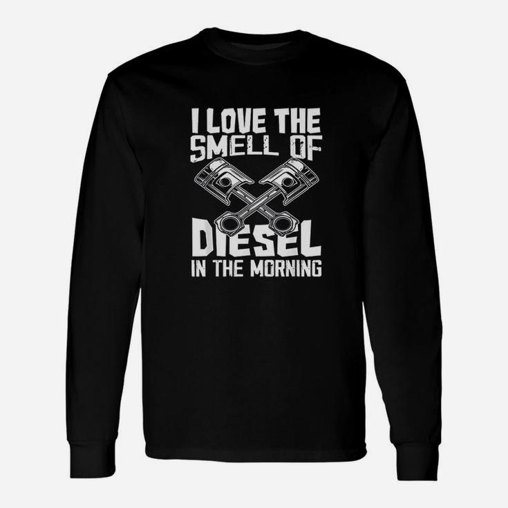 I Love The Smell In The Morning Truck Driver Long Sleeve T-Shirt