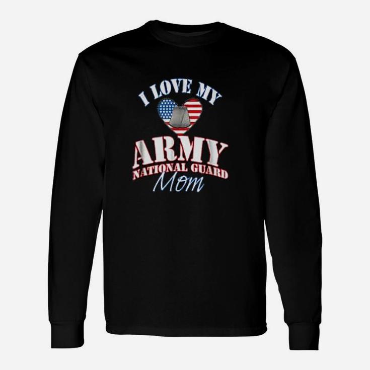 Love My Us Army National Guard Mom Long Sleeve T-Shirt