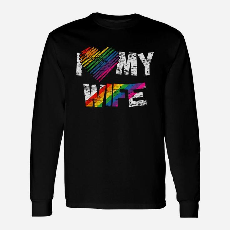 I Love My Wife Gay Rights Tshirt Lesbian Pride Marriage Long Sleeve T-Shirt