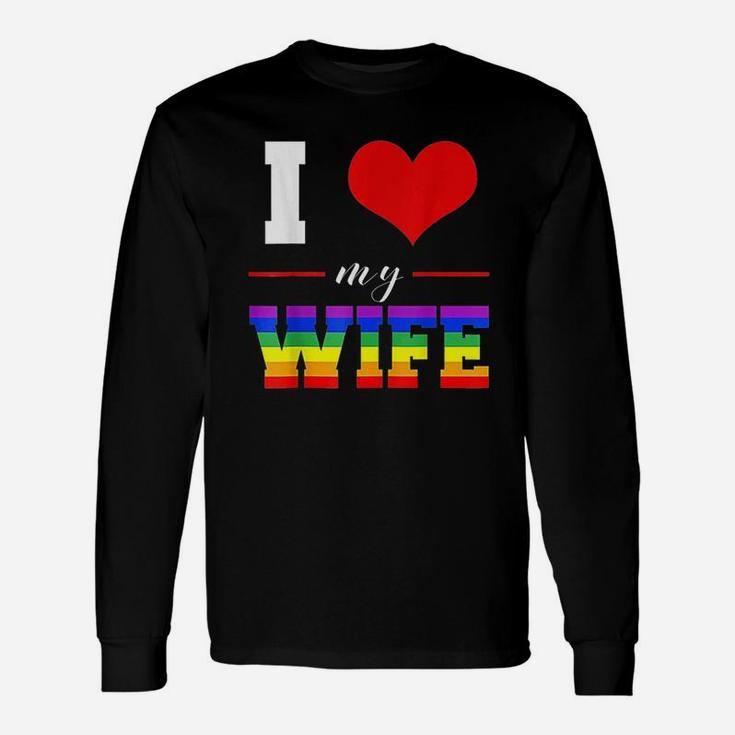 I Love My Wife Lgbt Lesbian Gay Pride Rainbow Long Sleeve T-Shirt