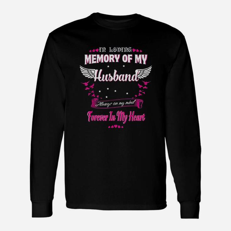 In Loving Memory Of My Husband Forever In My Heart Long Sleeve T-Shirt