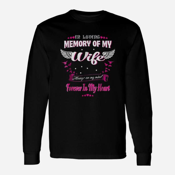 In Loving Memory Of My Wife My Wife Lives In Heaven Long Sleeve T-Shirt