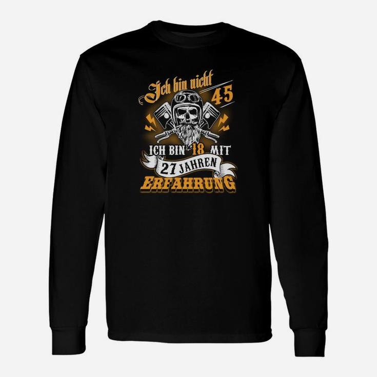 Lustiges 45. Geburtstags Langarmshirts Nicht 45, sondern 18 mit 27 Erfahrung, Totenkopf-Design