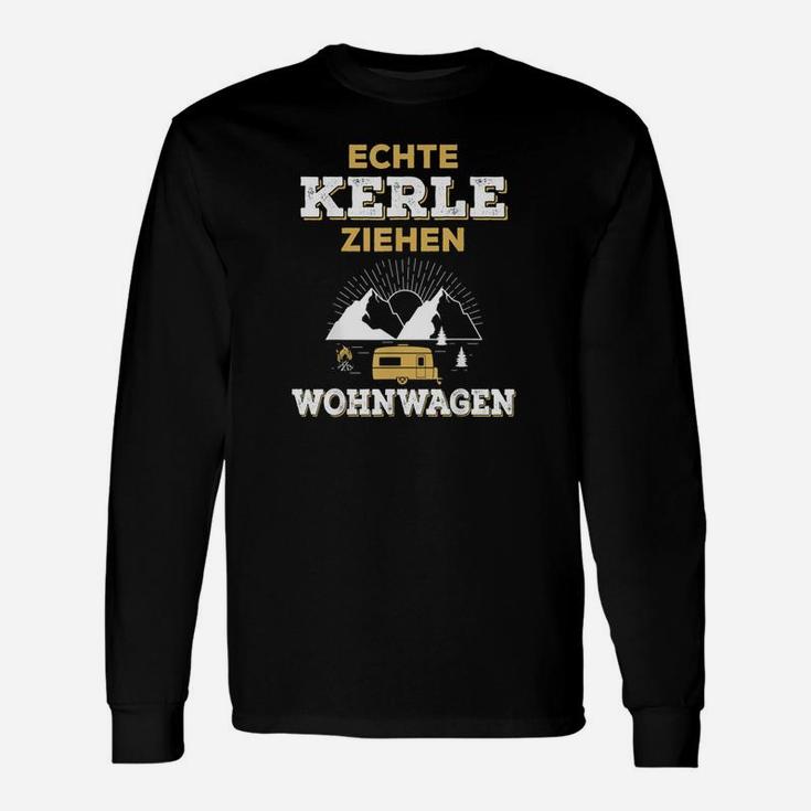 Lustiges Camping Echte Kerle Ziehen Wohnwagen Langarmshirts