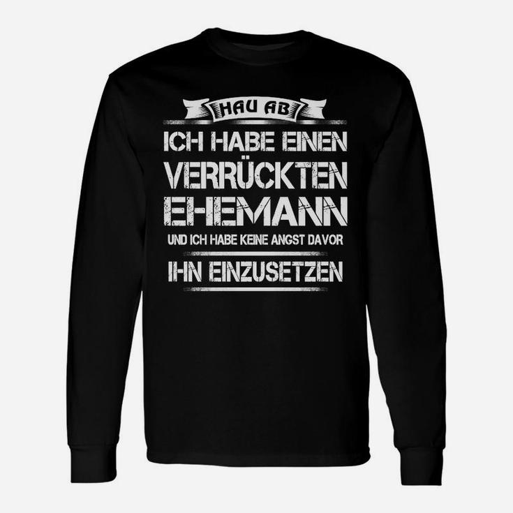 Lustiges Damen Langarmshirts Verrückter Ehemann – Witziges Spruchshirt