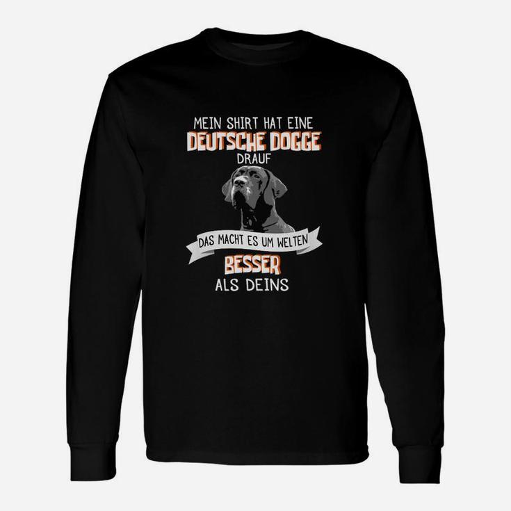 Lustiges Deutsche Dogge Langarmshirts, Besser als Deins Motiv