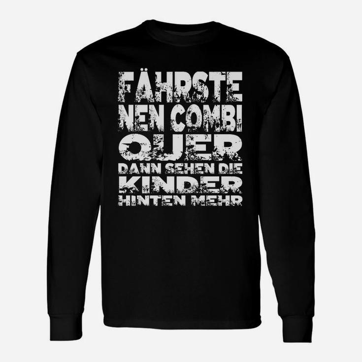 Lustiges Herren Langarmshirts Fährste quer siehste mehr, Für Autofans