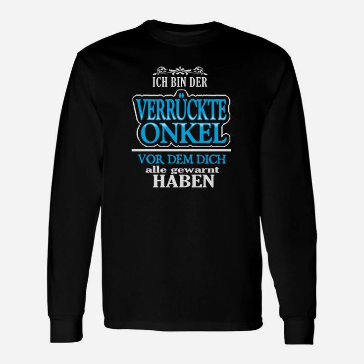 Lustiges Herren Langarmshirts Verrückter Onkel, Witziger Spruch Tee