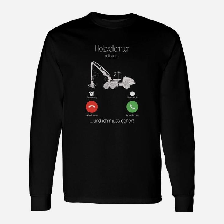 Lustiges Holzfäller Langarmshirts Holzklemmer... und ich muss gehen!, Motiv Tee