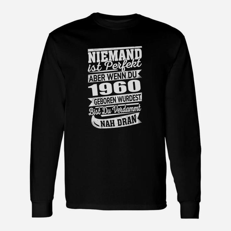 Lustiges Langarmshirts Jahrgang 1960 Schwarz, Fast Perfekt Geburtstagsgeschenk